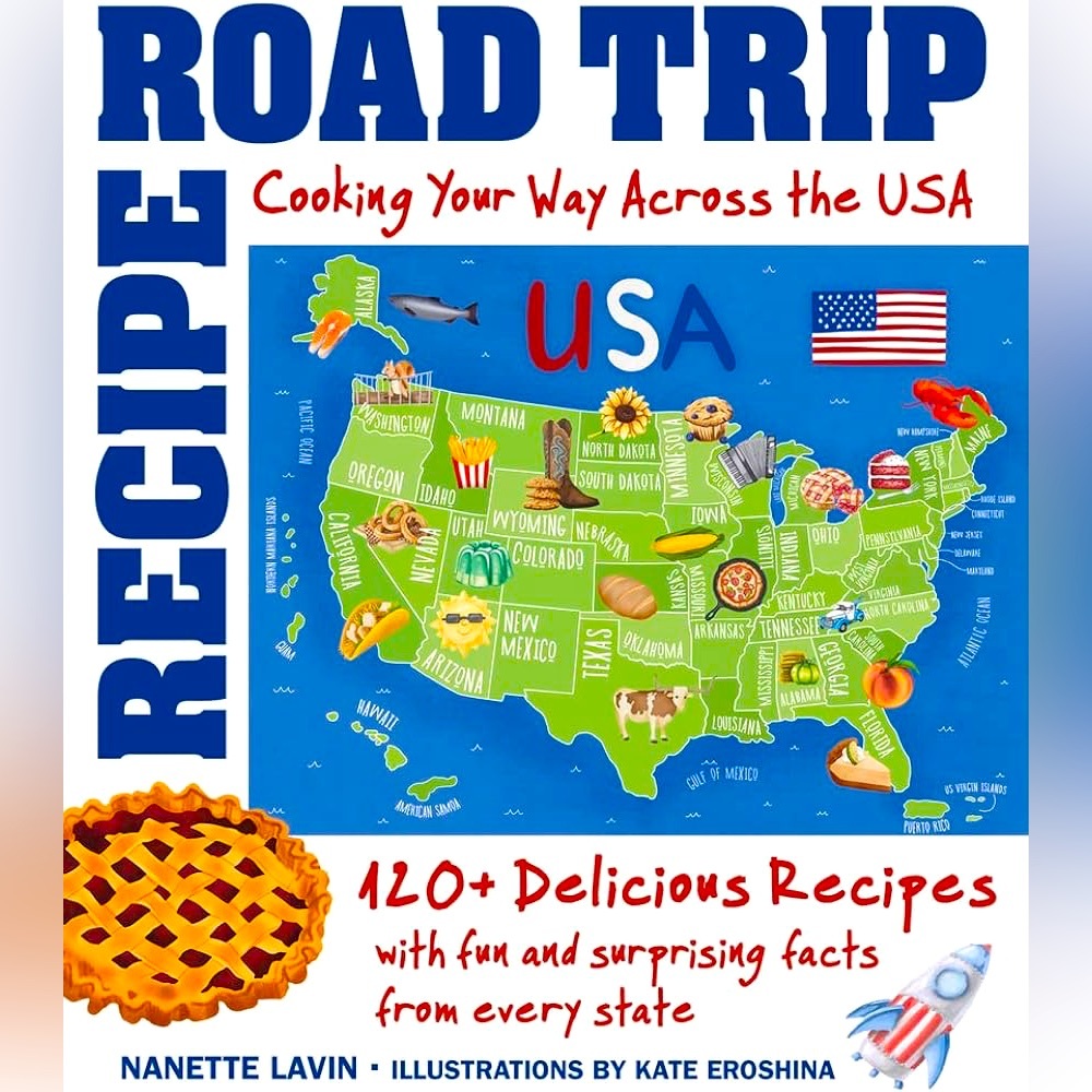 NWOT RECIPE ROAD TRIP Hardcover Book - Nanette Lavin. Fun Food & Facts for Kids
